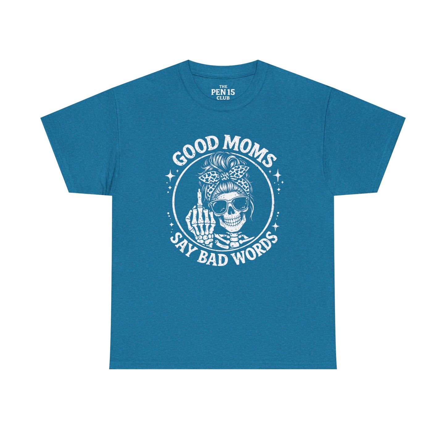 Good Moms Say Bad Words