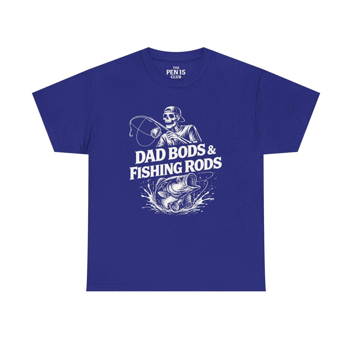 Dad Bods & Fishing Rods