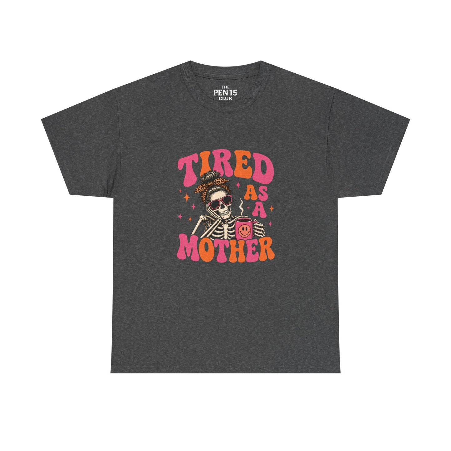 Tired As A Mother
