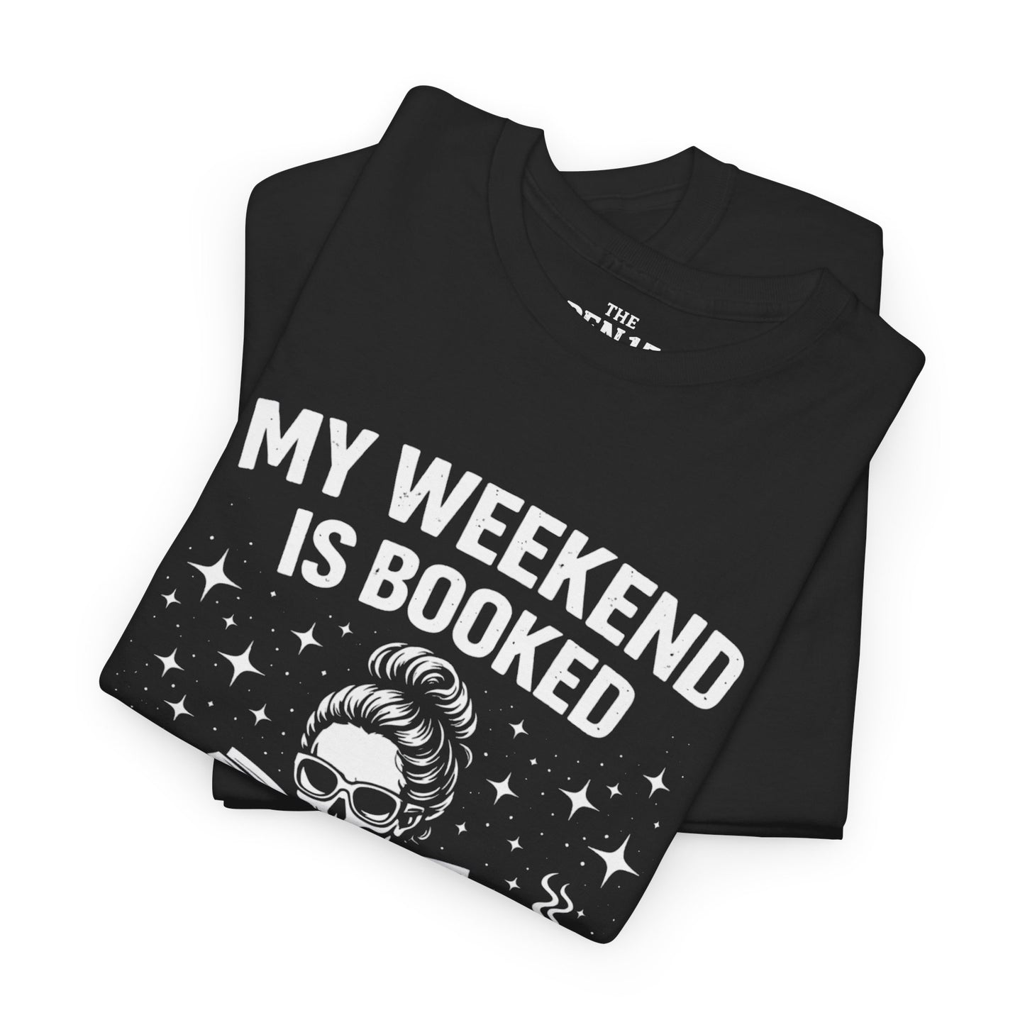 My Weekend Is Booked