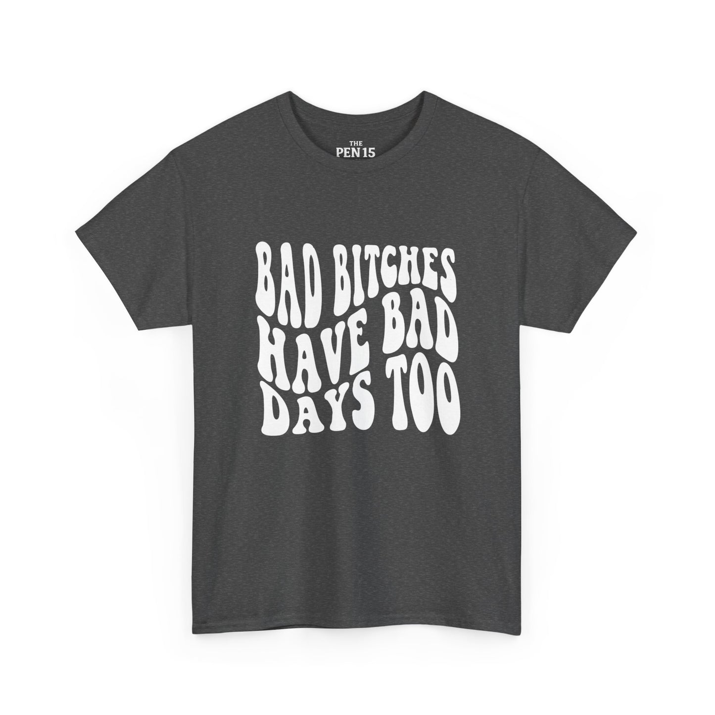 Bad Days Too