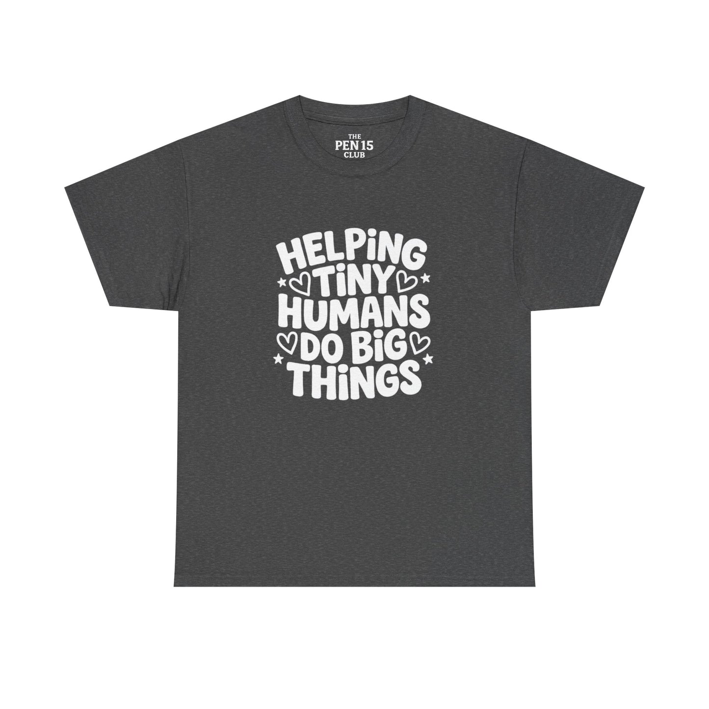 Helping Tiny Humans