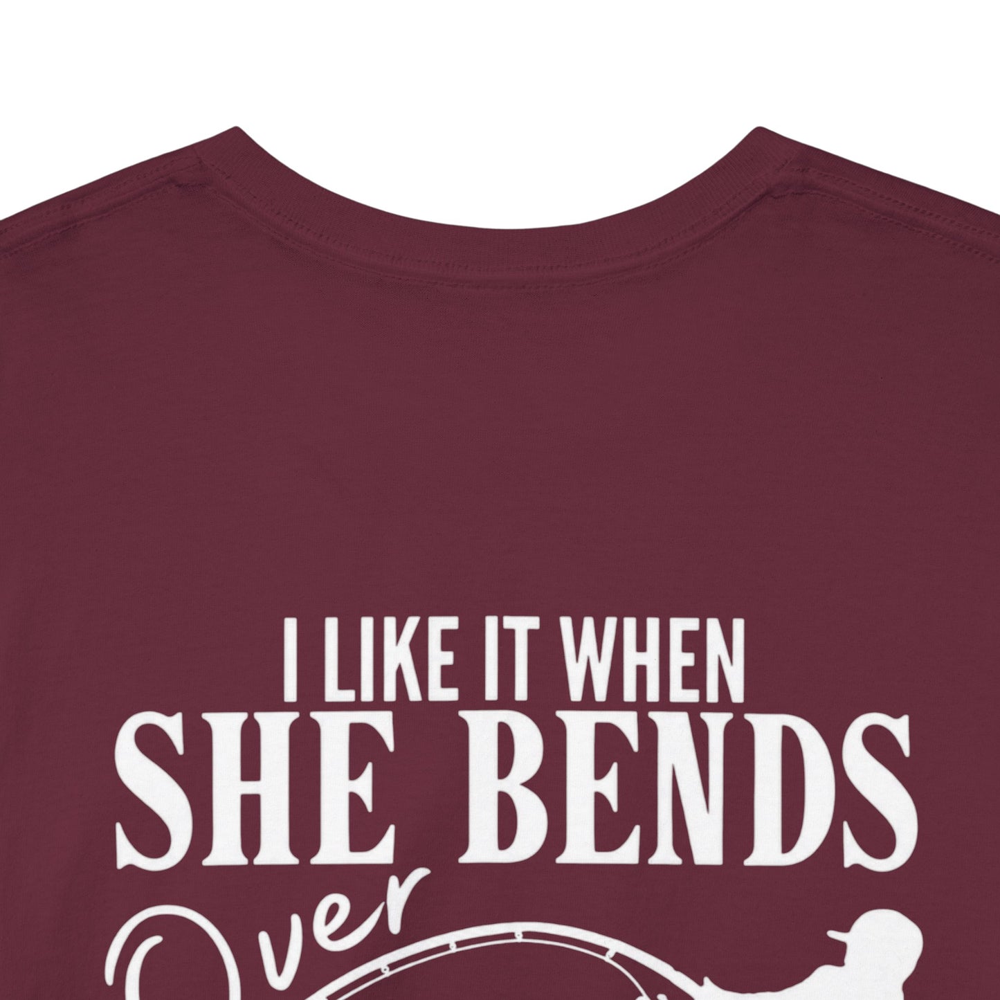 I Like It When She Bends Over