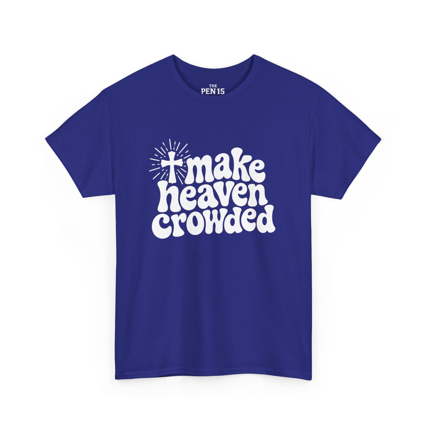 Make Heaven Crowded