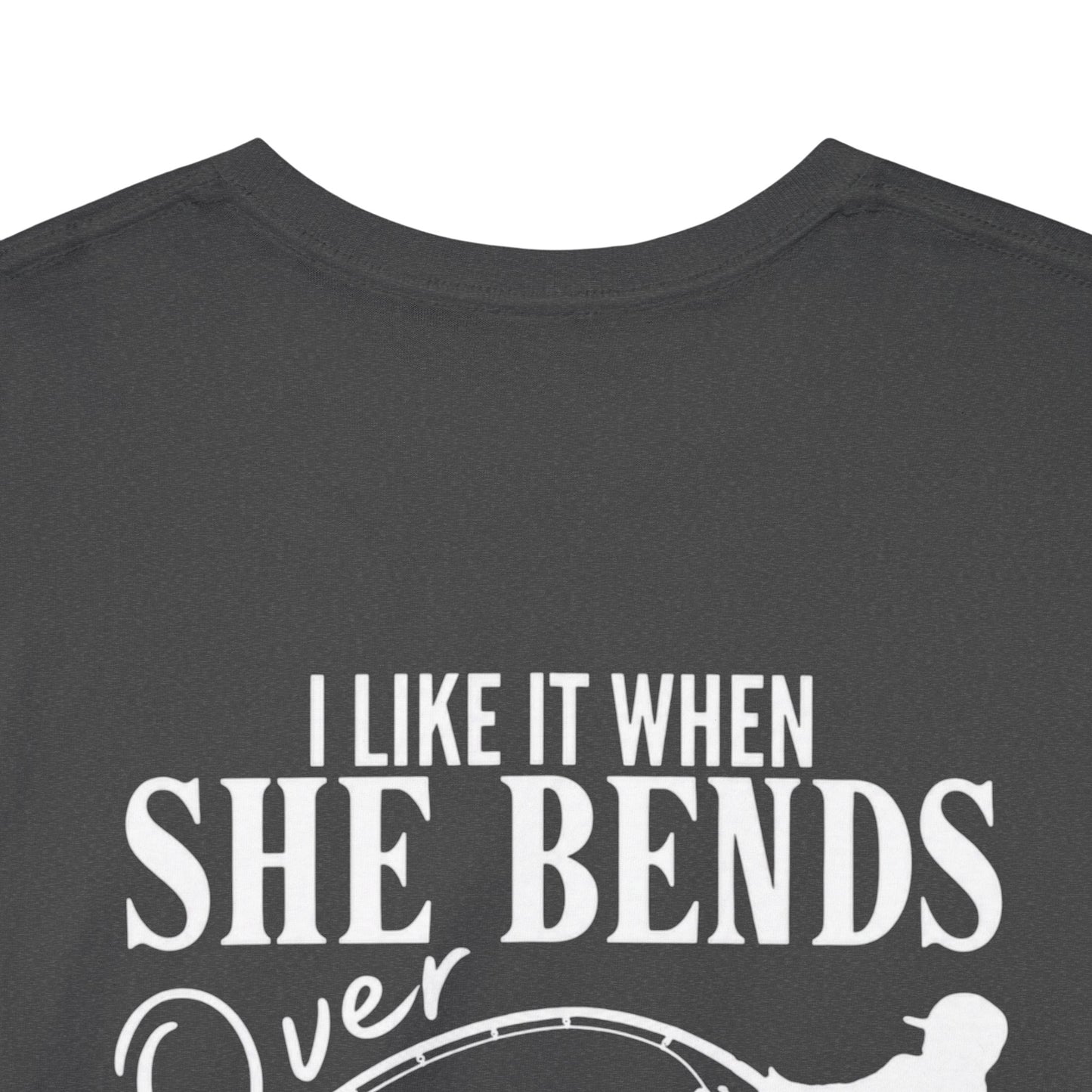 I Like It When She Bends Over