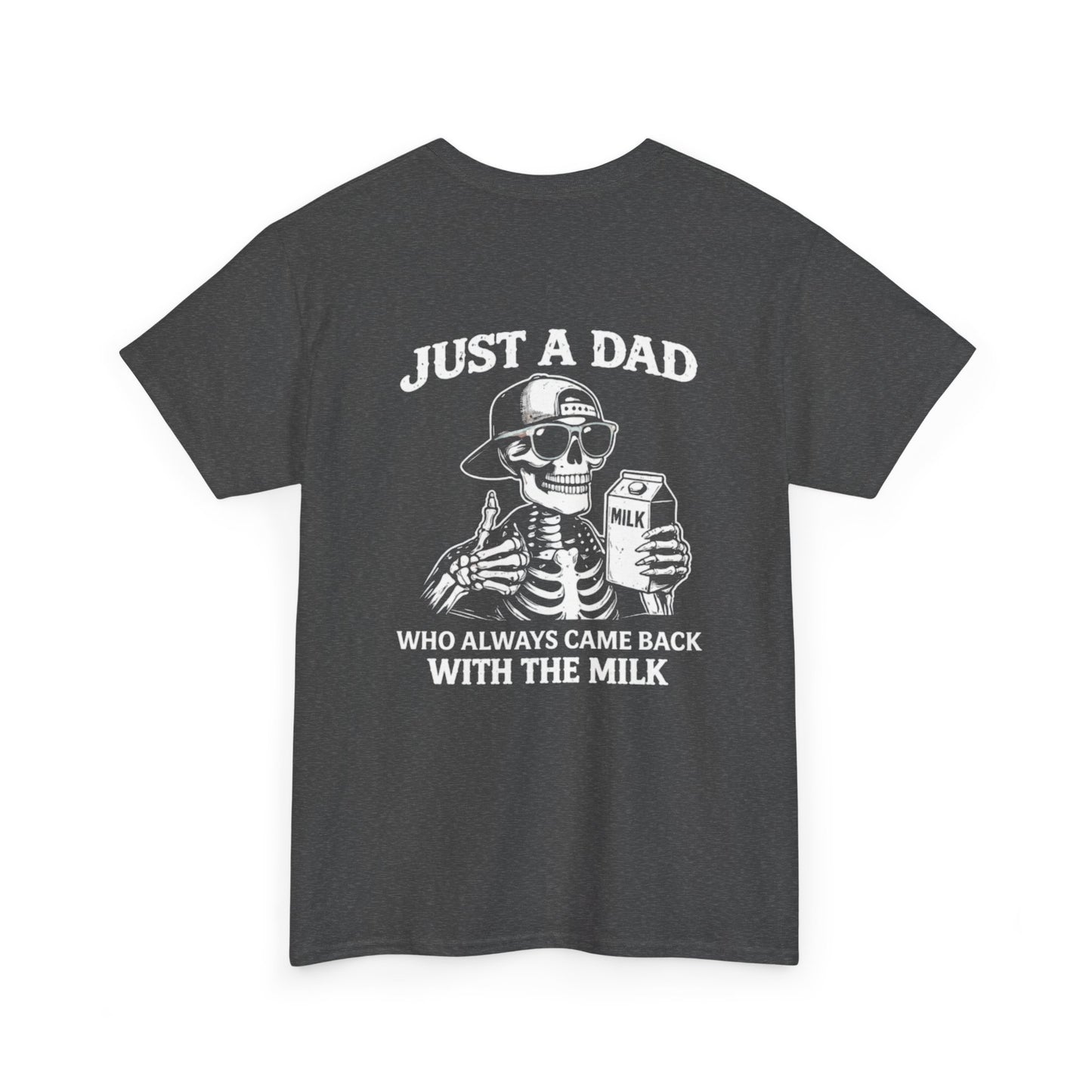 Just A Dad Who Always Came Back With The Milk