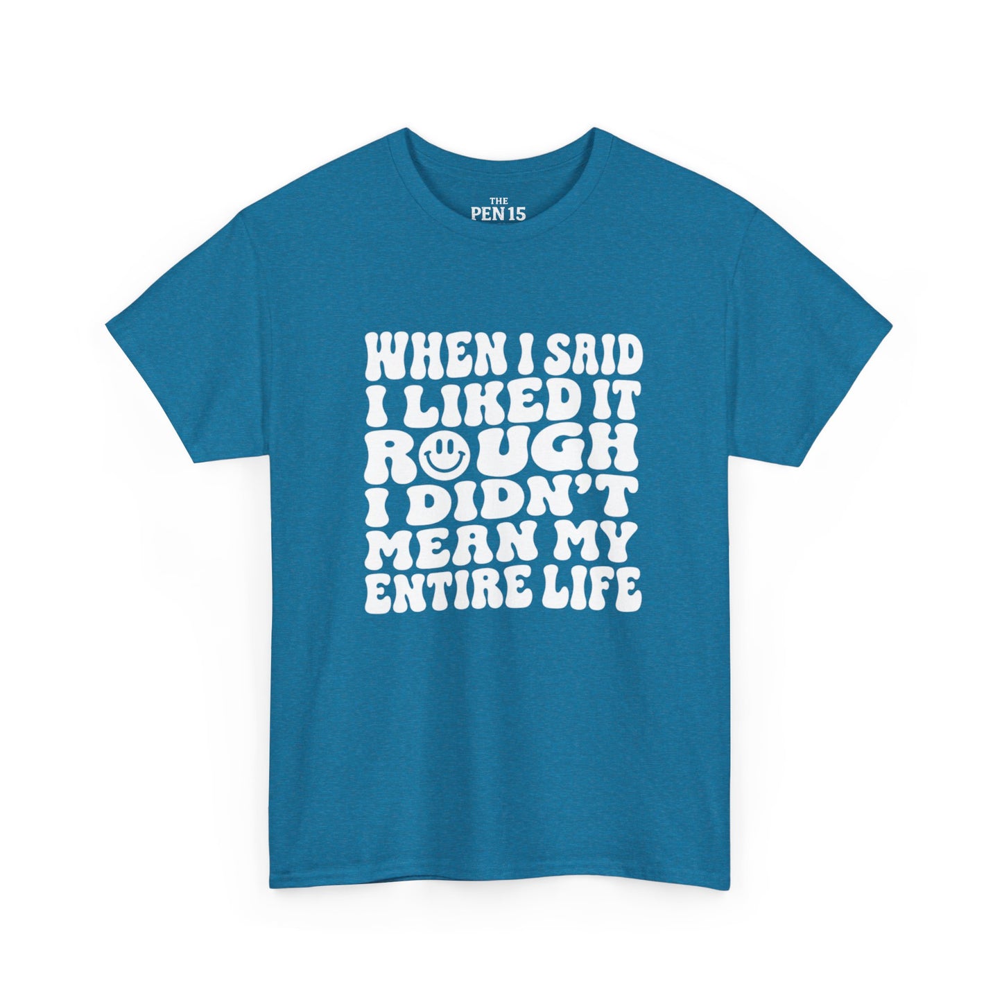 Copy of I Liked It Rough