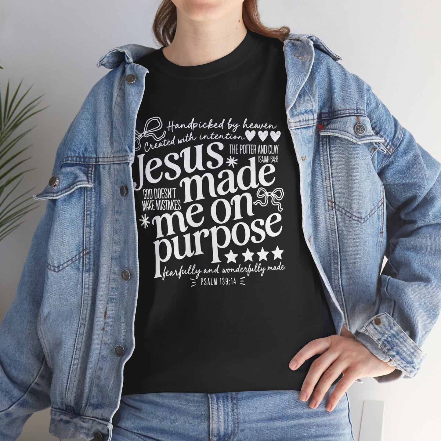 Jesus Made Me On Purpose