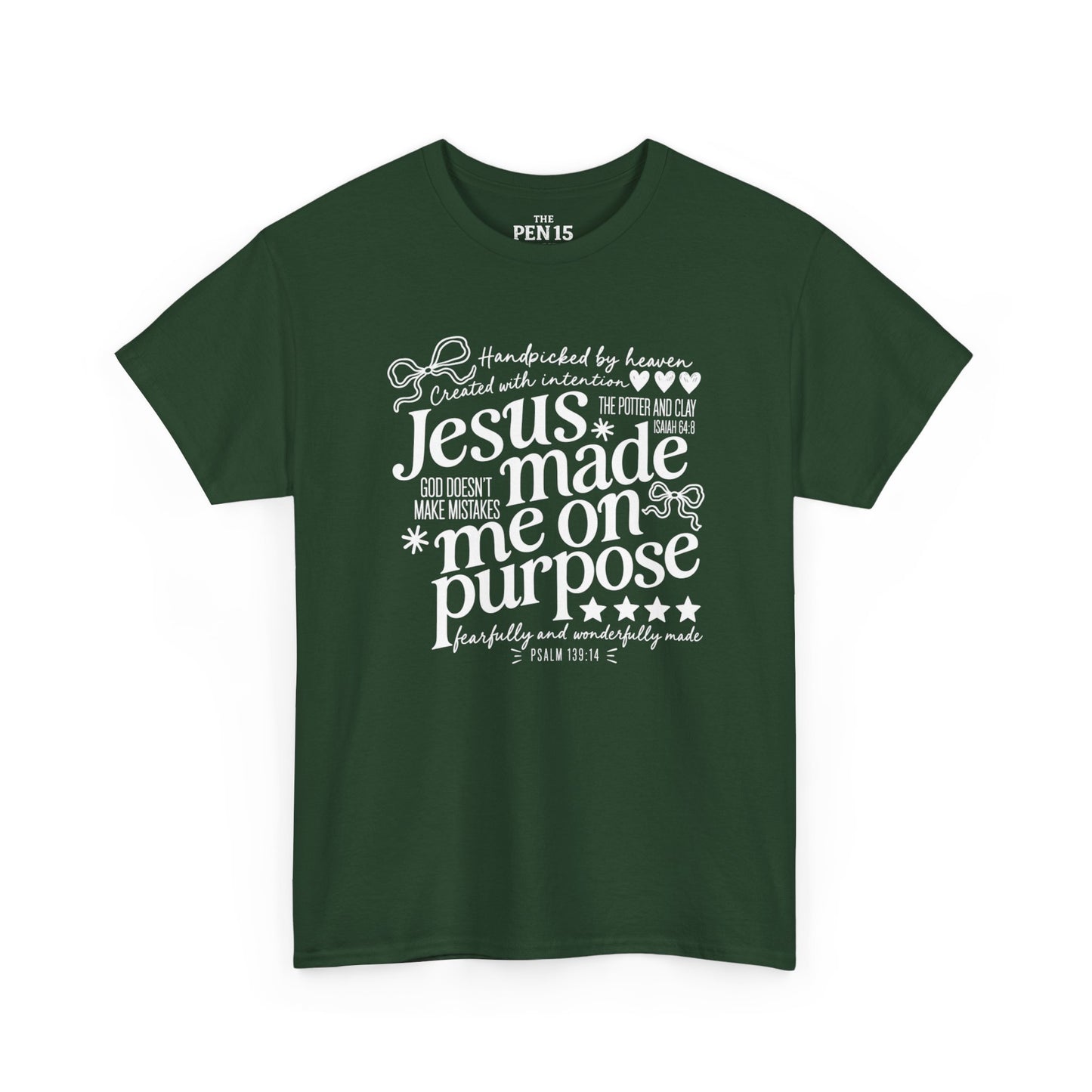 Jesus Made Me On Purpose