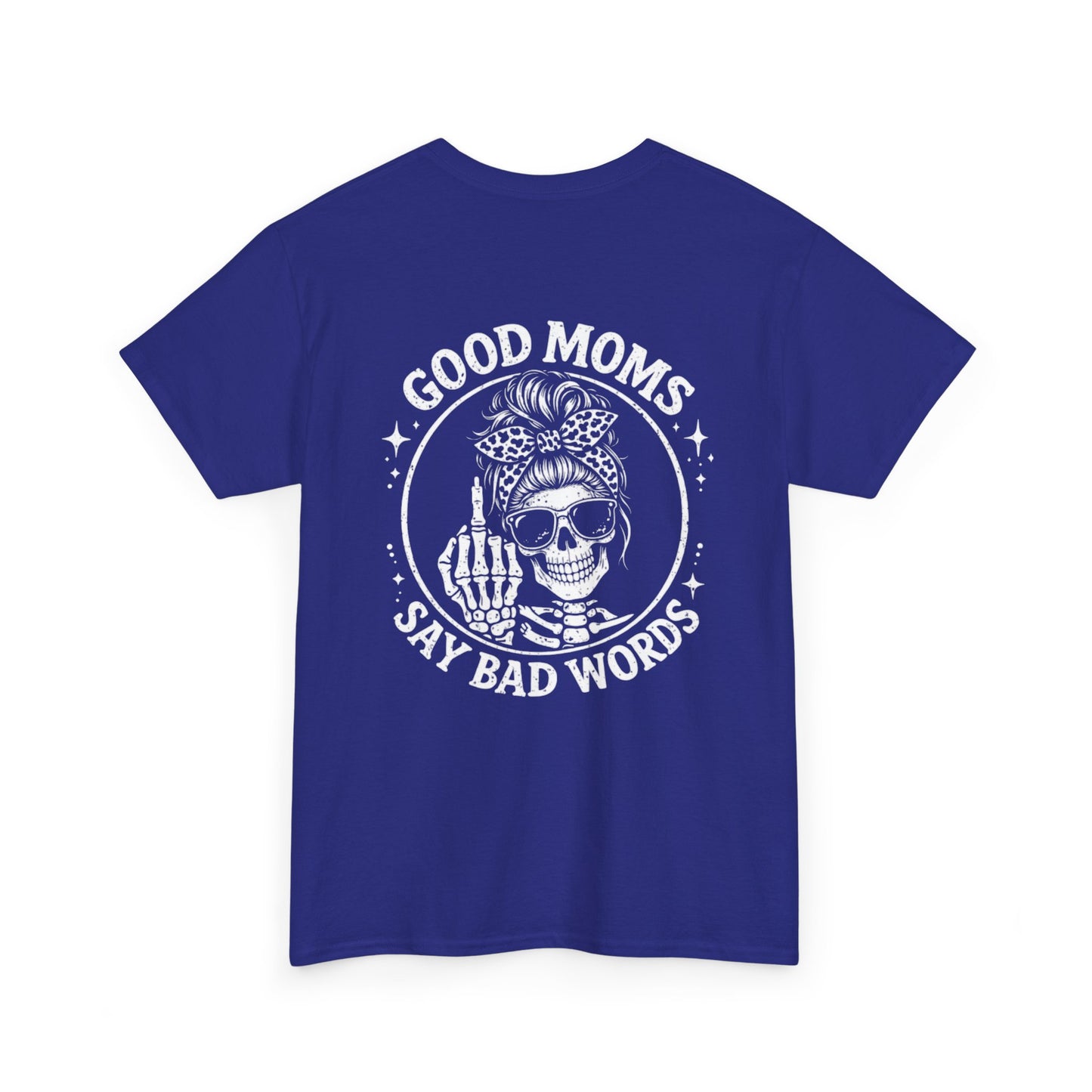 Good Moms Say Bad Words