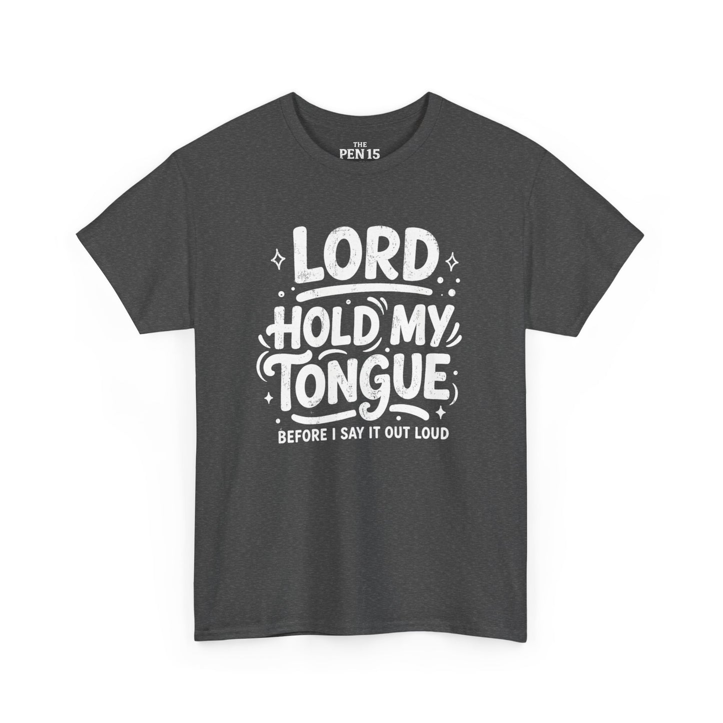 Lord Hold My Tongue