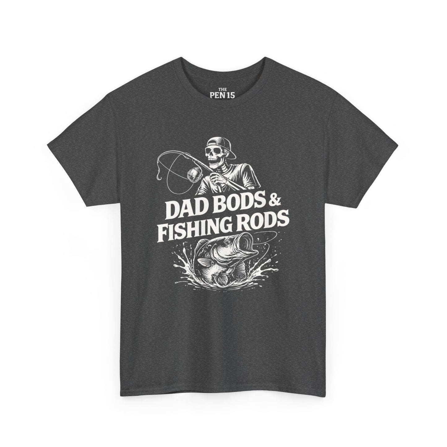 Dad Bods & Fishing Rods
