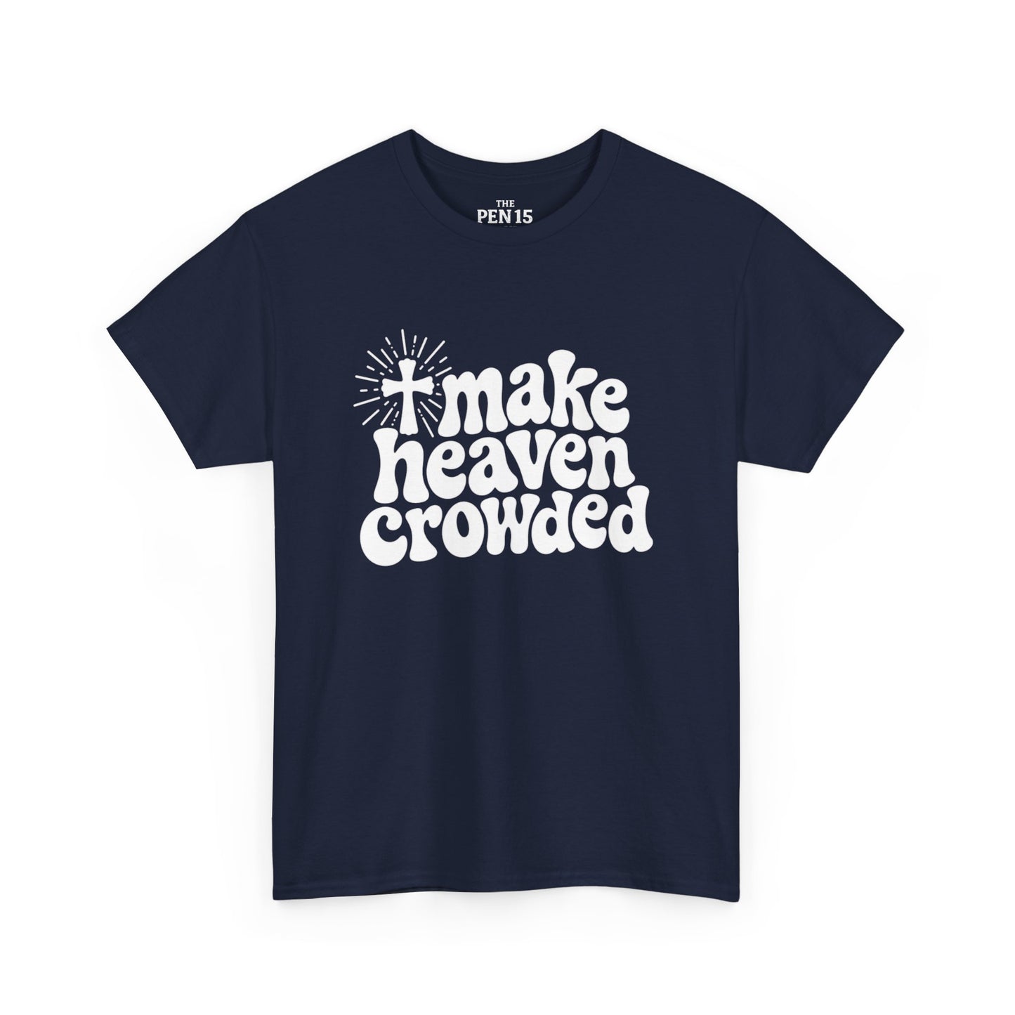 Make Heaven Crowded