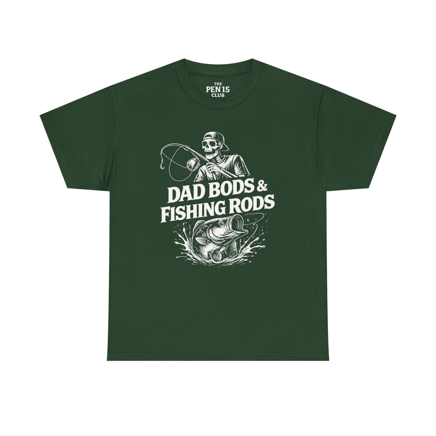 Dad Bods & Fishing Rods
