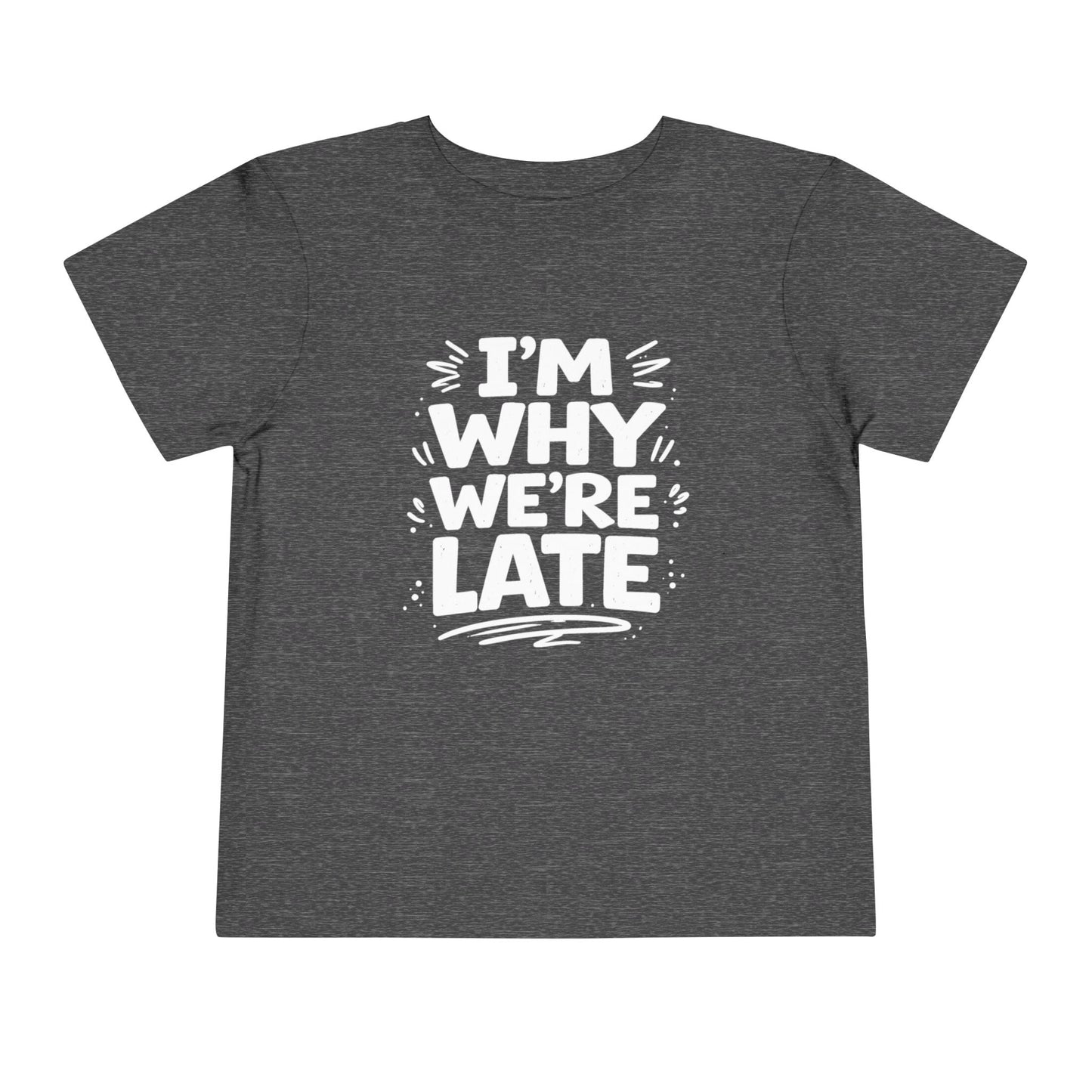 I’m Why We’re Late