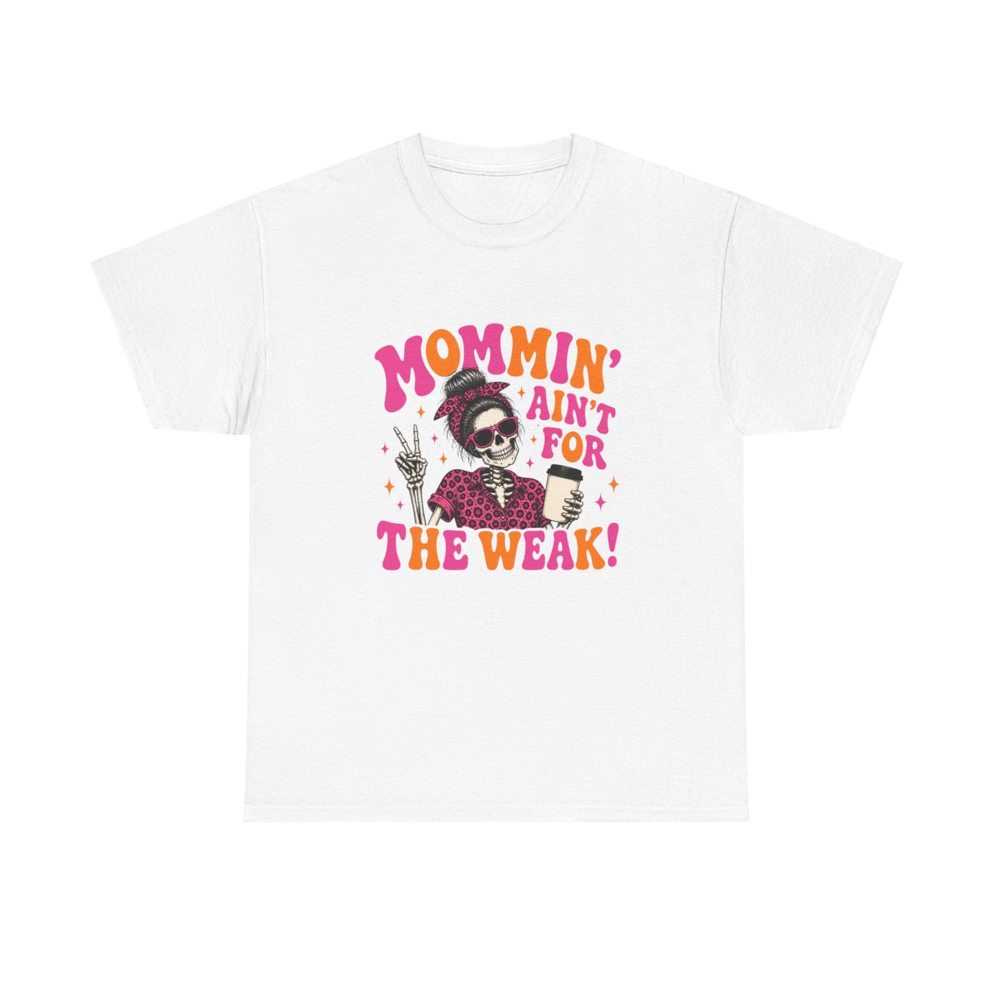 Mommin’ Ain’t For The Weak