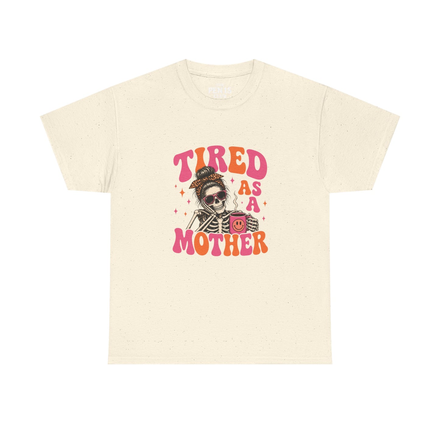 Tired As A Mother