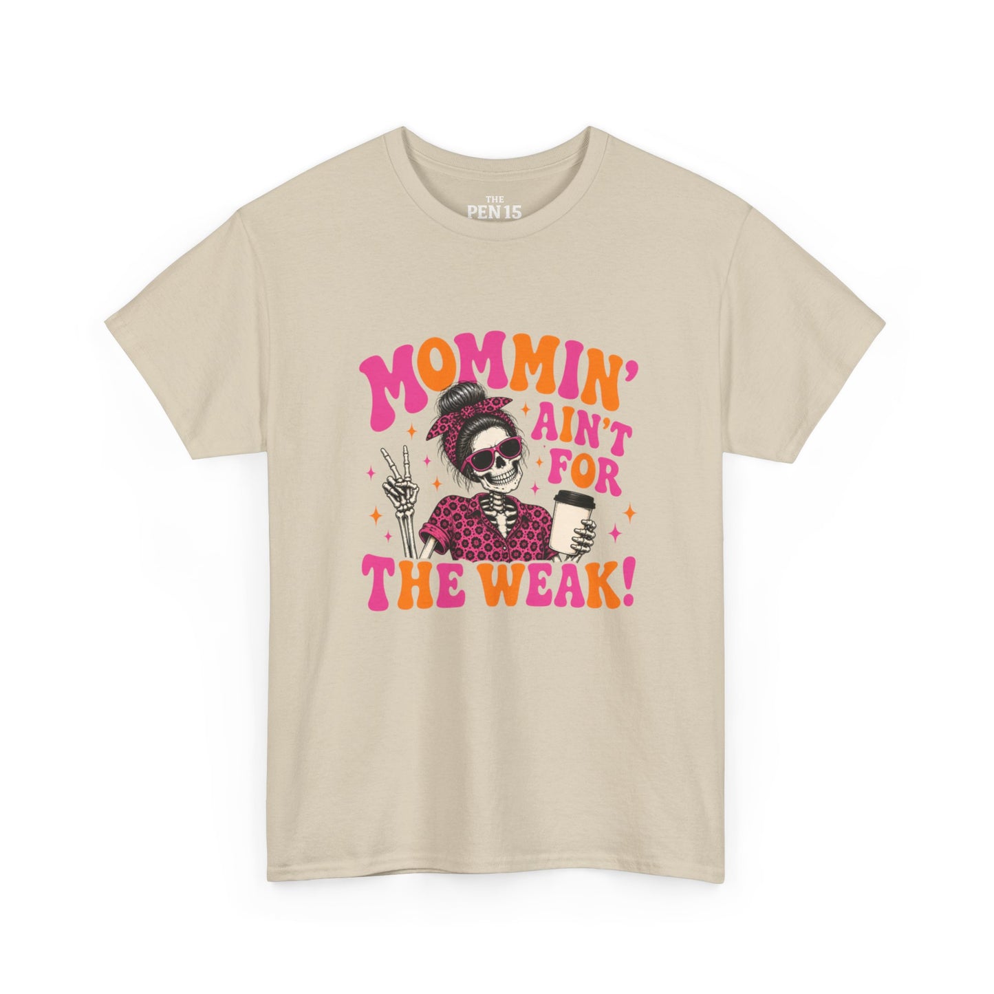 Mommin’ Ain’t For The Weak