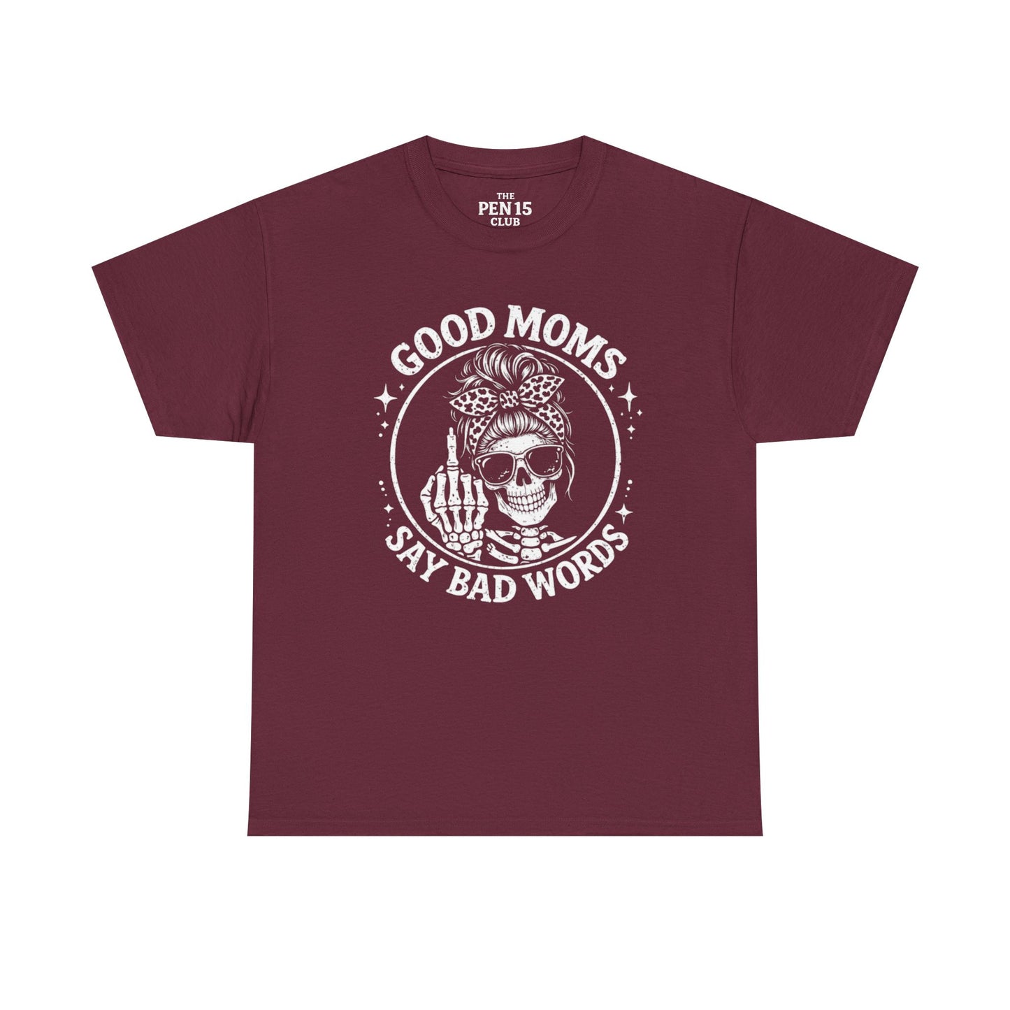 Good Moms Say Bad Words