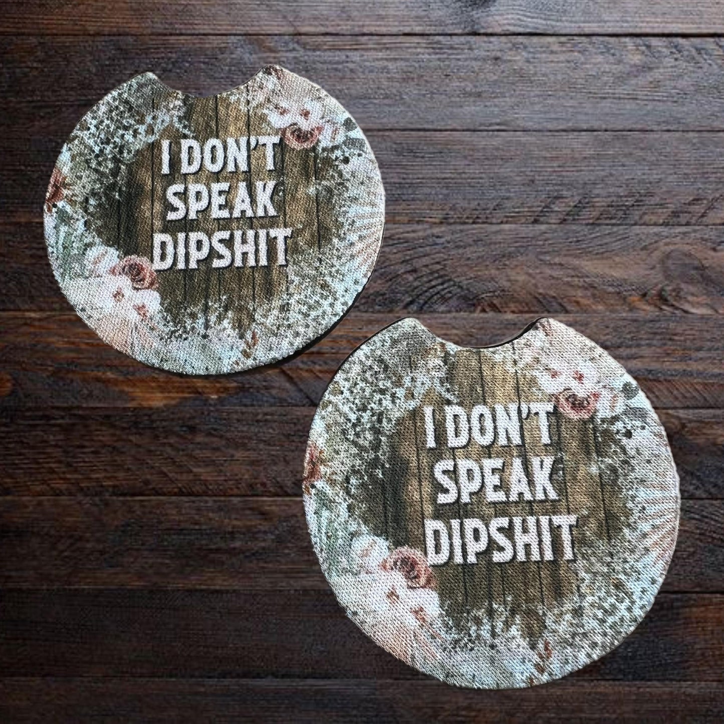 I DON'T SPEAK DIPSHIT