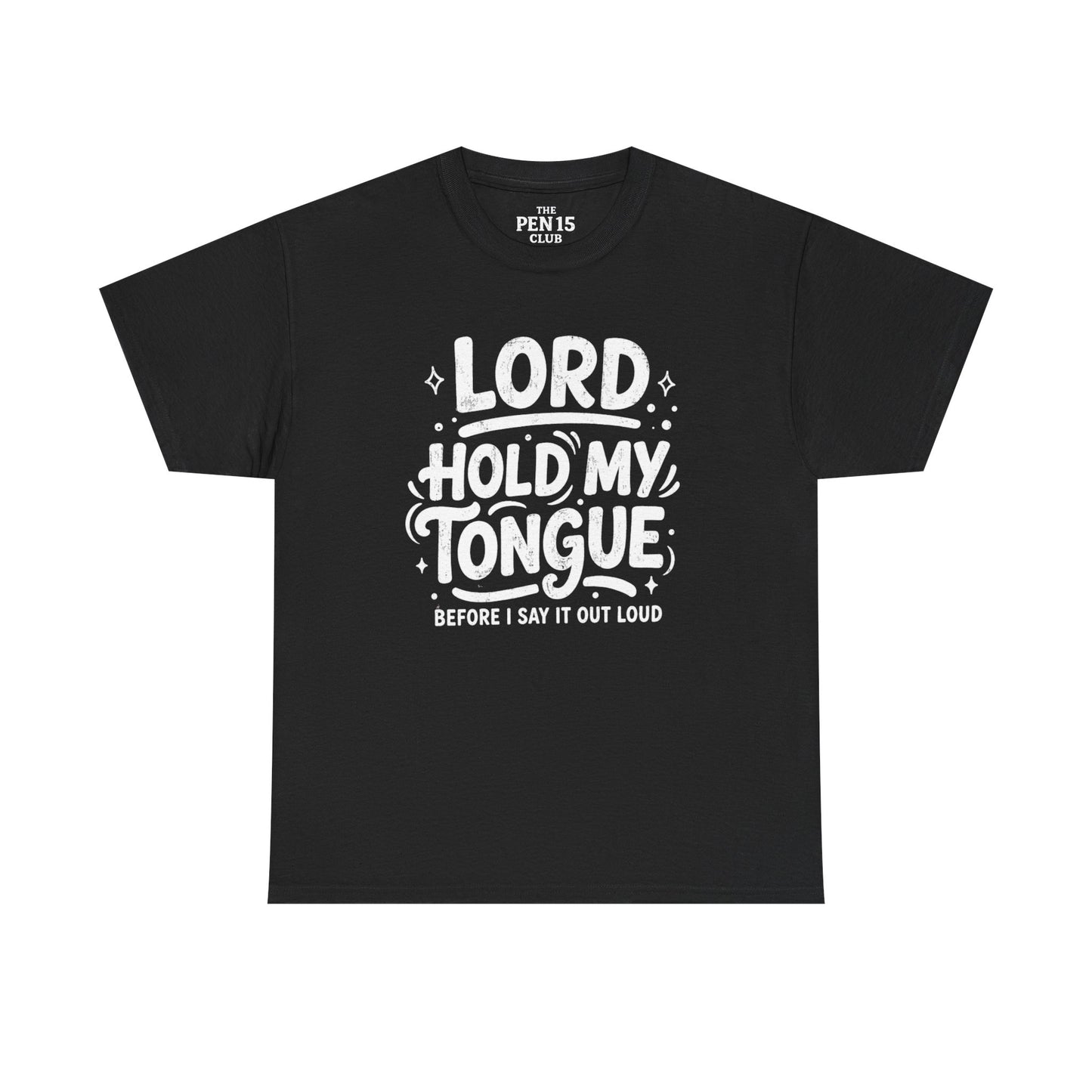 Lord Hold My Tongue