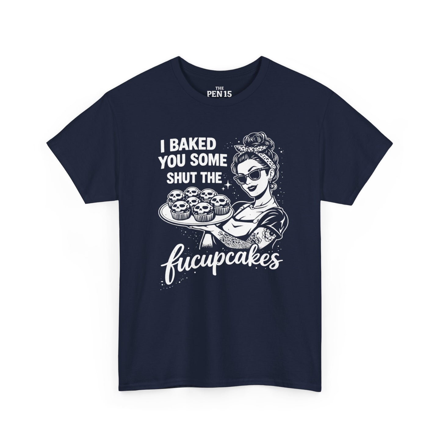 Shut The Fucupcakes