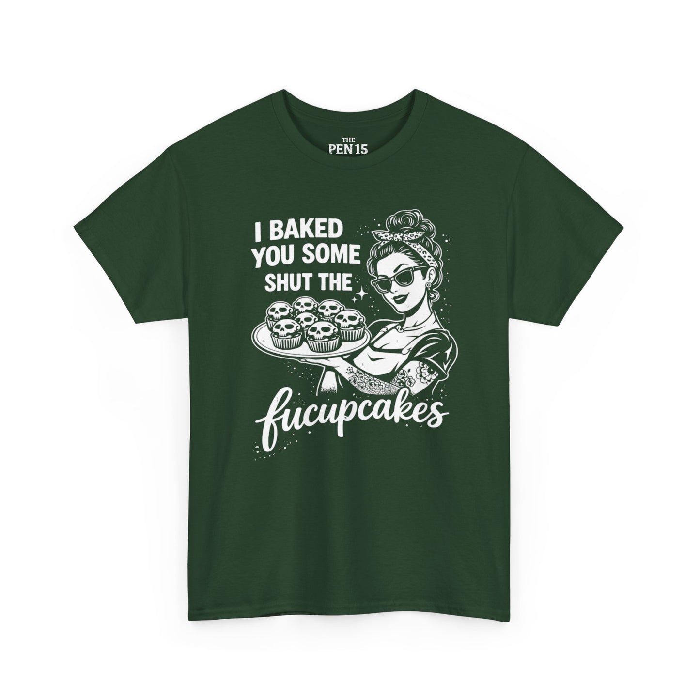 Shut The Fucupcakes