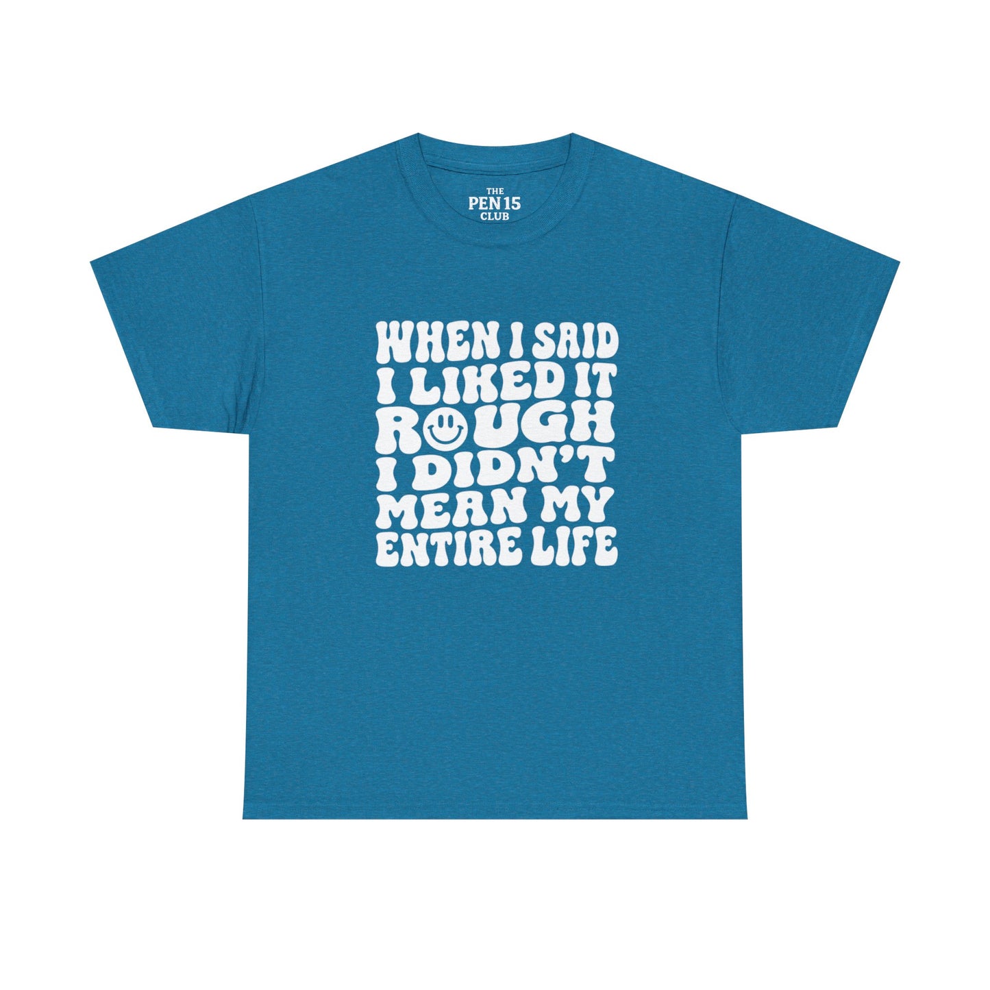Copy of I Liked It Rough