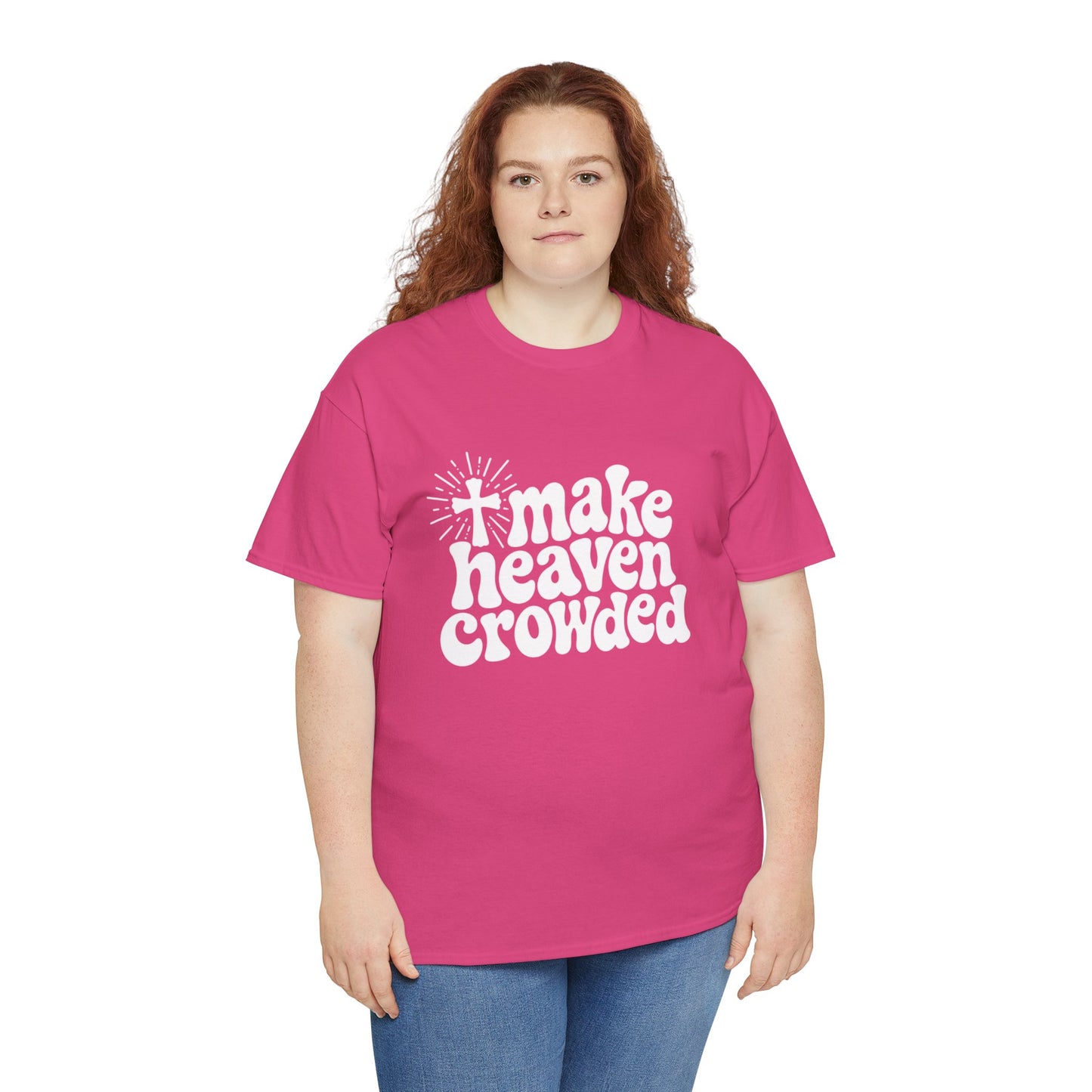 Make Heaven Crowded