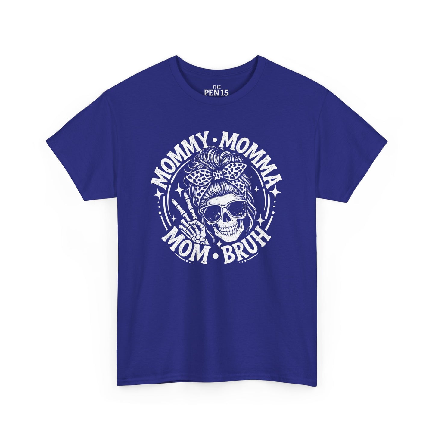 Mommy Momma Mom Bruh