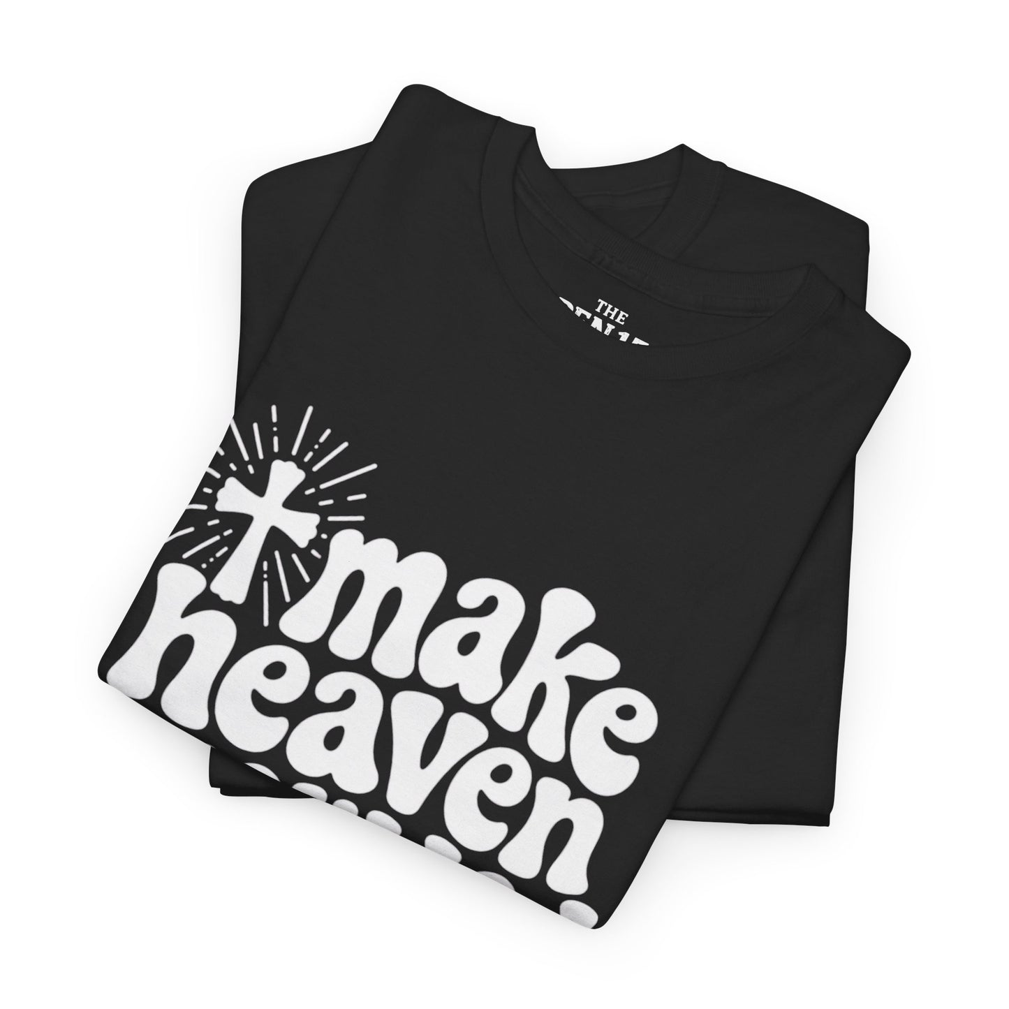 Make Heaven Crowded