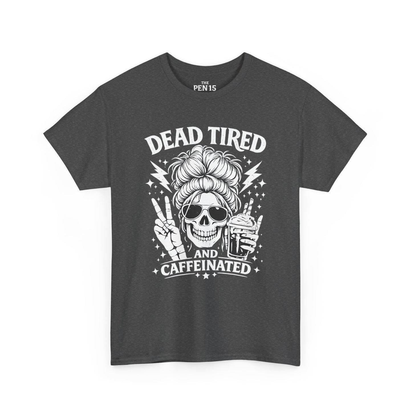 Dead Tired & Caffeinated