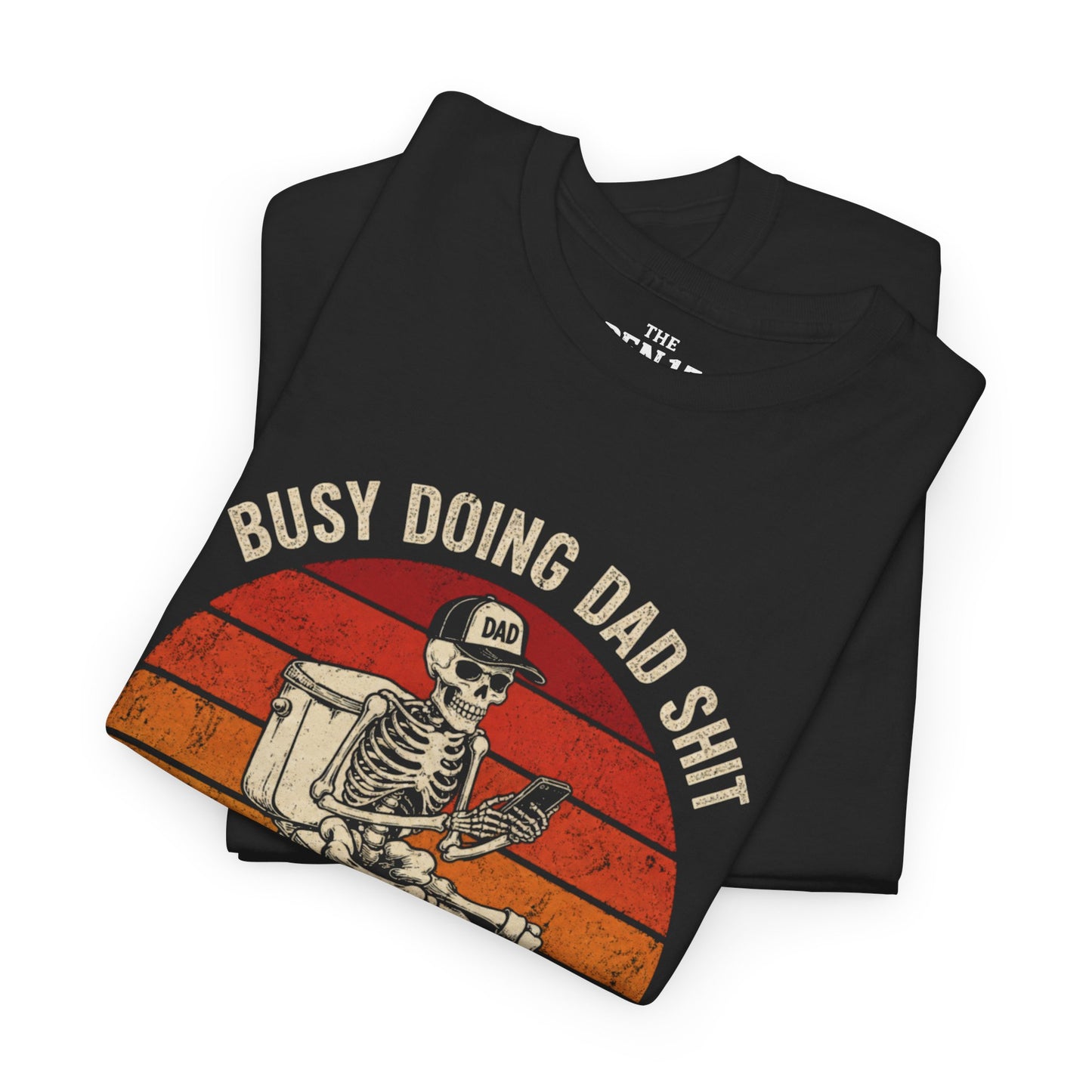 Busy Doing Dad Shit