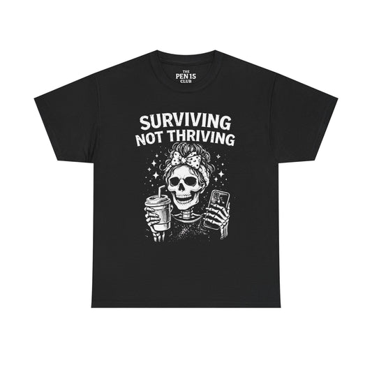 Surviving Not Thriving
