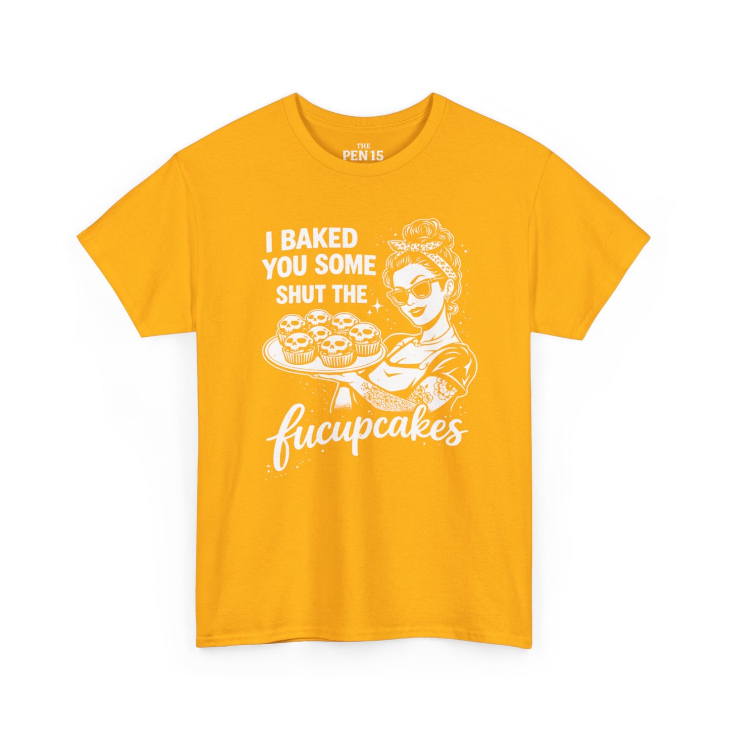 Shut The Fucupcakes