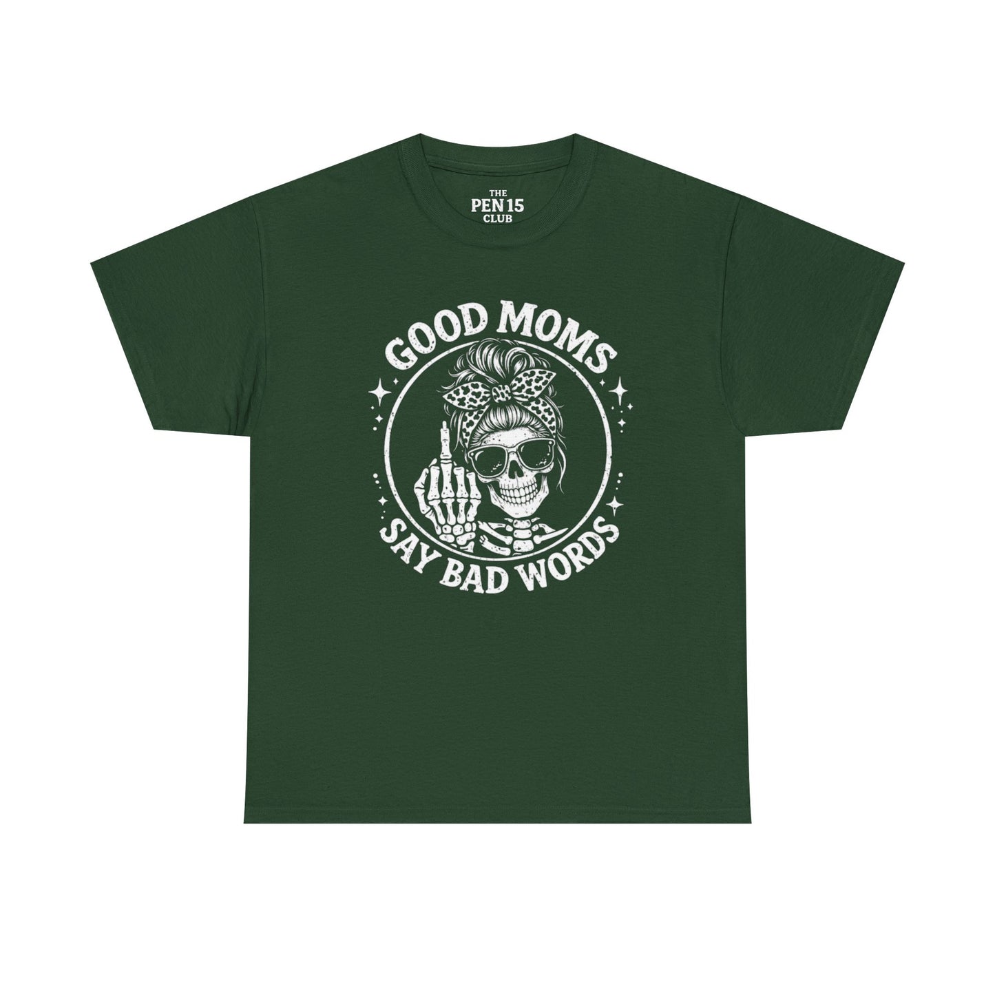 Good Moms Say Bad Words