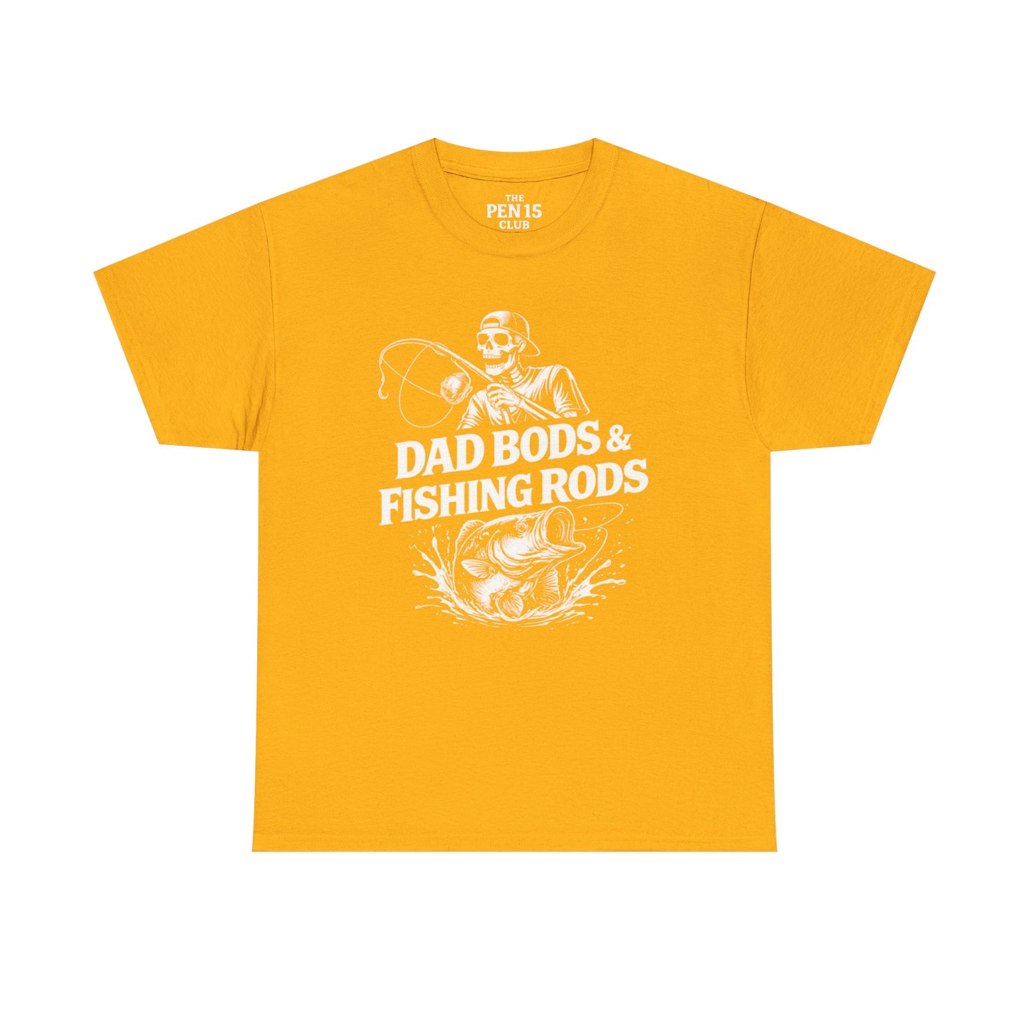 Dad Bods & Fishing Rods