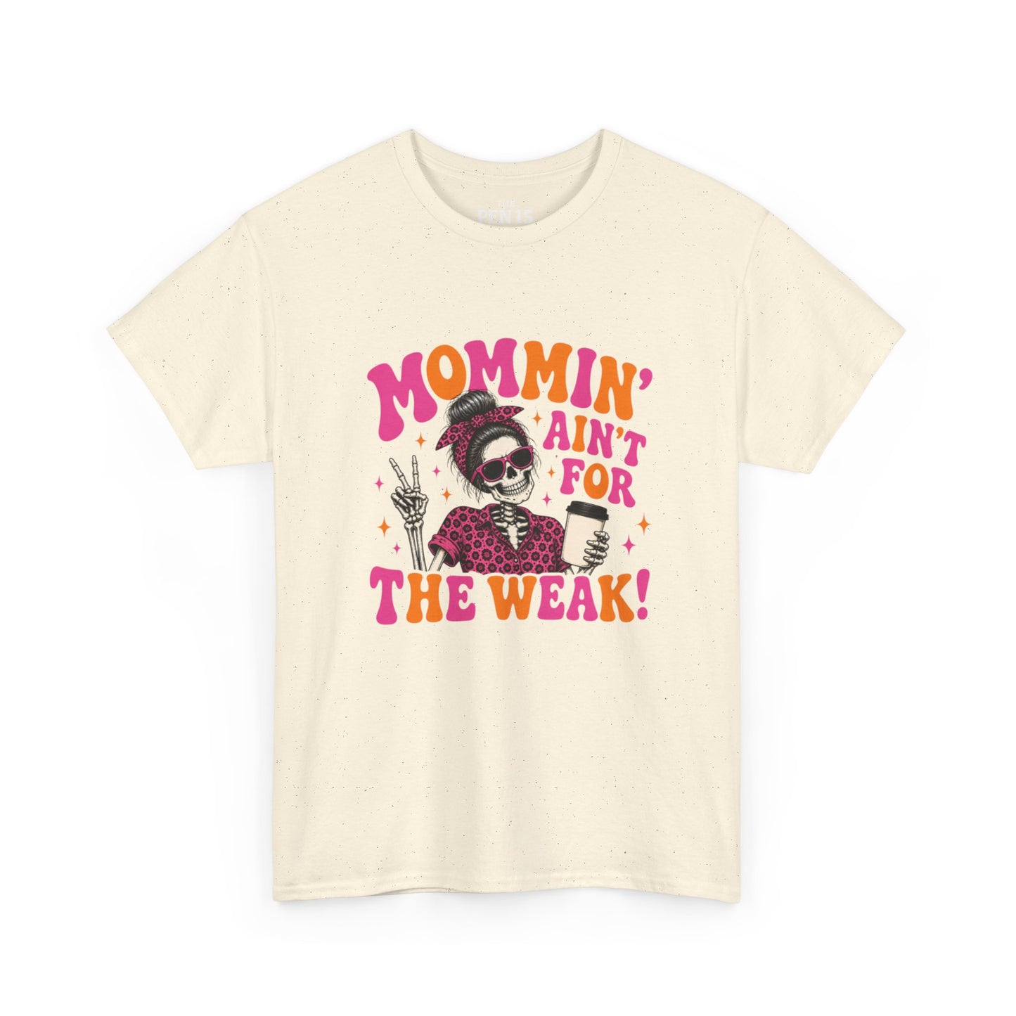 Mommin’ Ain’t For The Weak