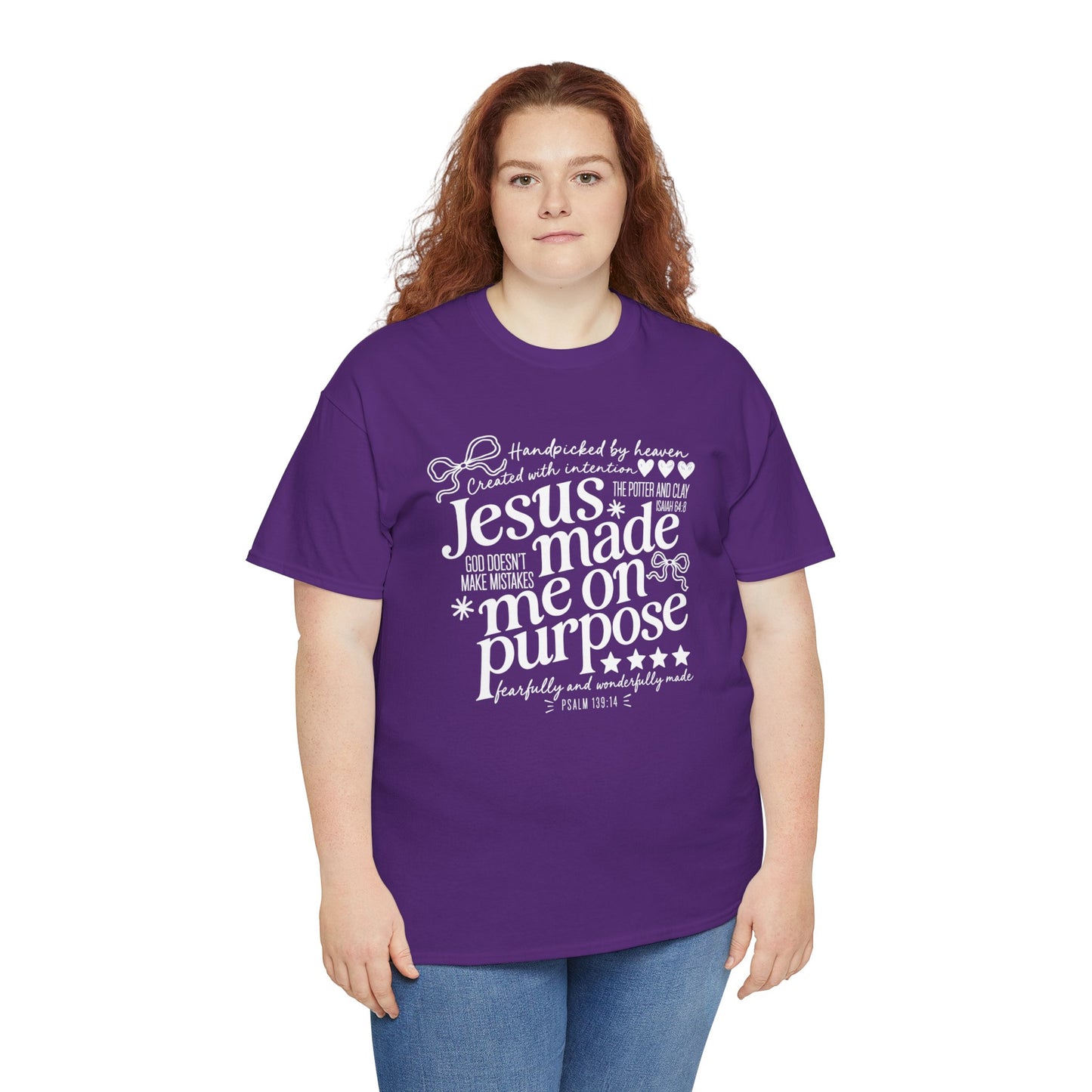 Jesus Made Me On Purpose