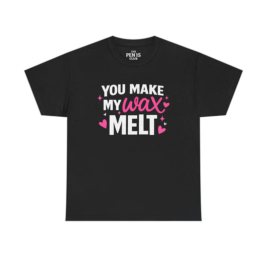 Make My Wax Melt - Pink