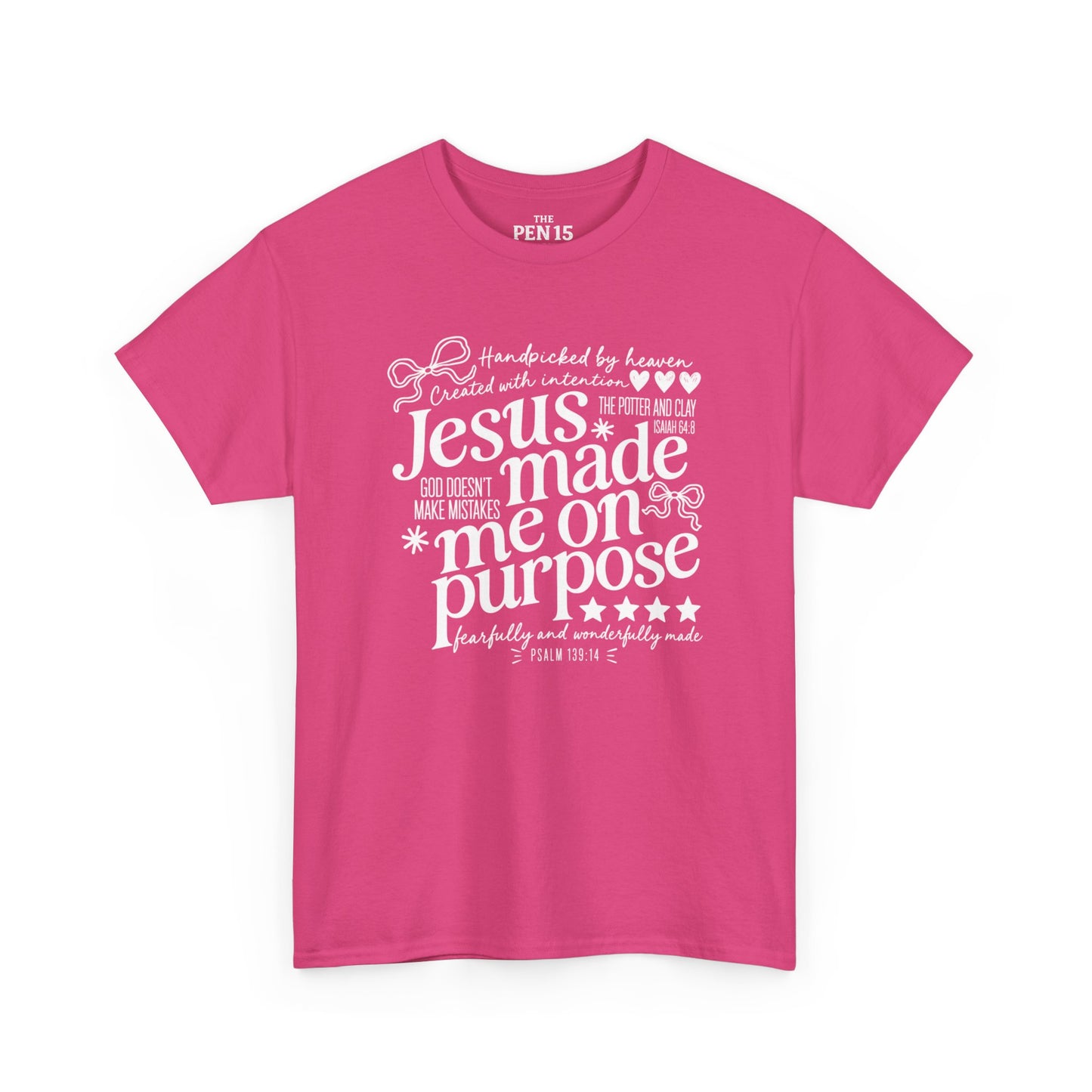 Jesus Made Me On Purpose