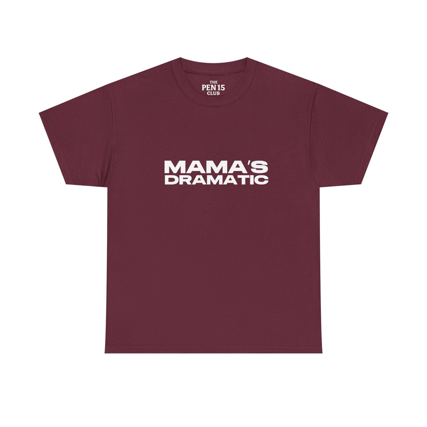Mama’s Dramatic