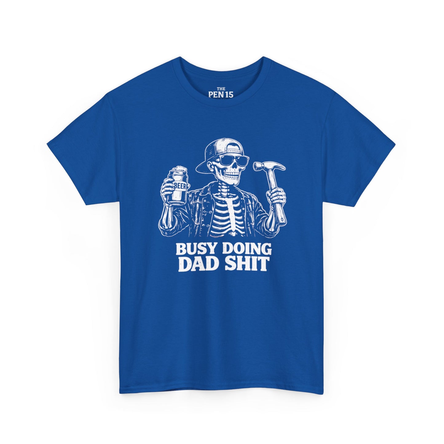Busy Doing Dad Shit