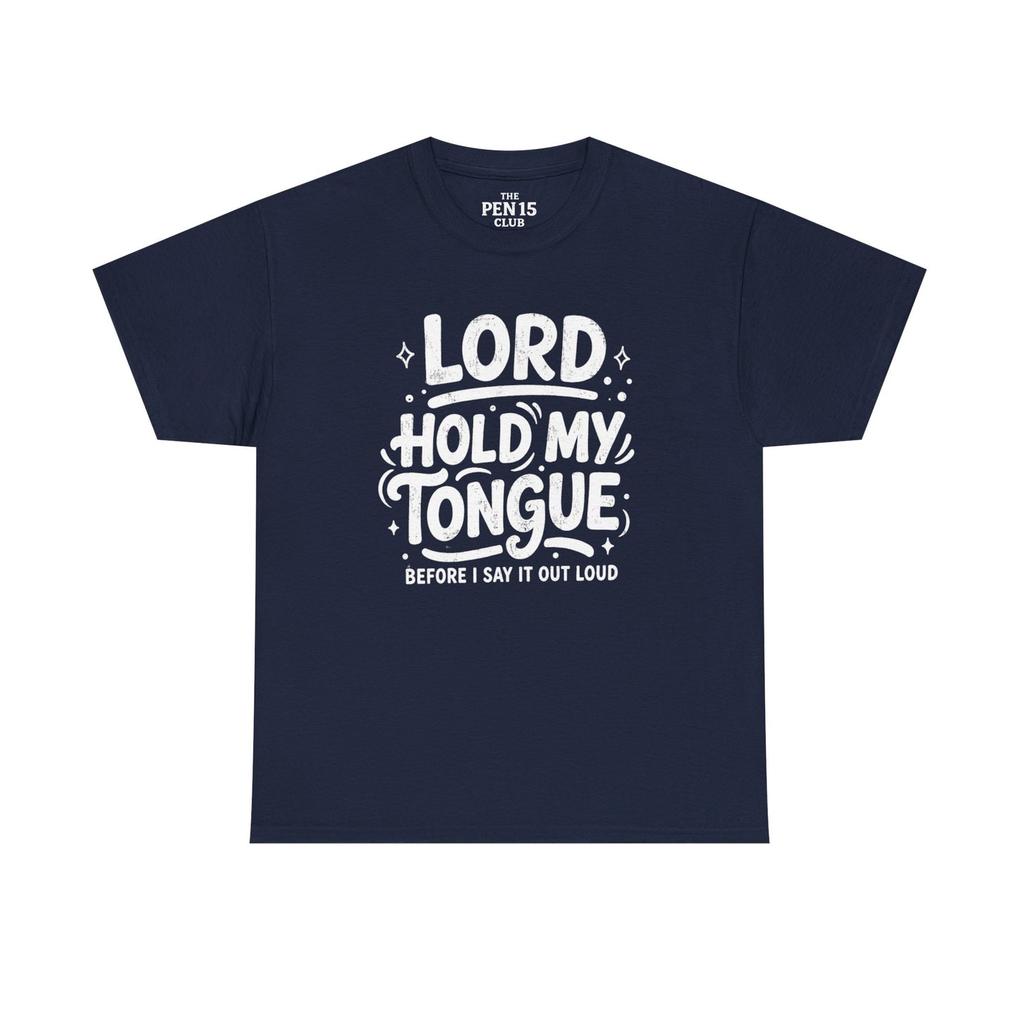 Lord Hold My Tongue
