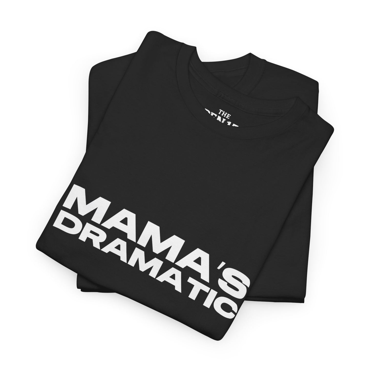 Mama’s Dramatic