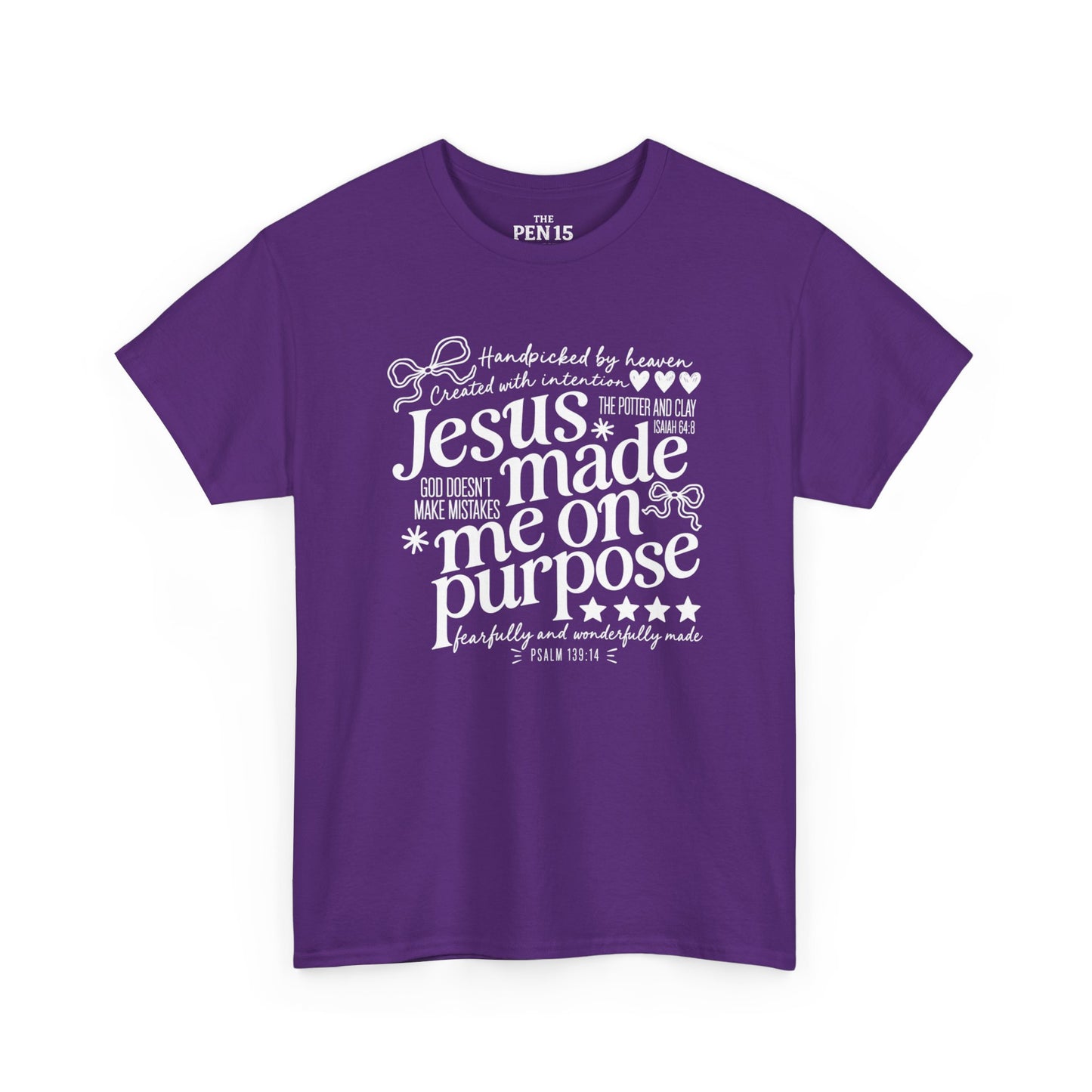 Jesus Made Me On Purpose