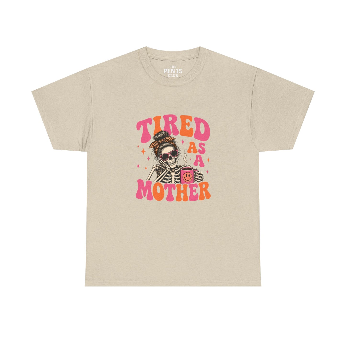 Tired As A Mother
