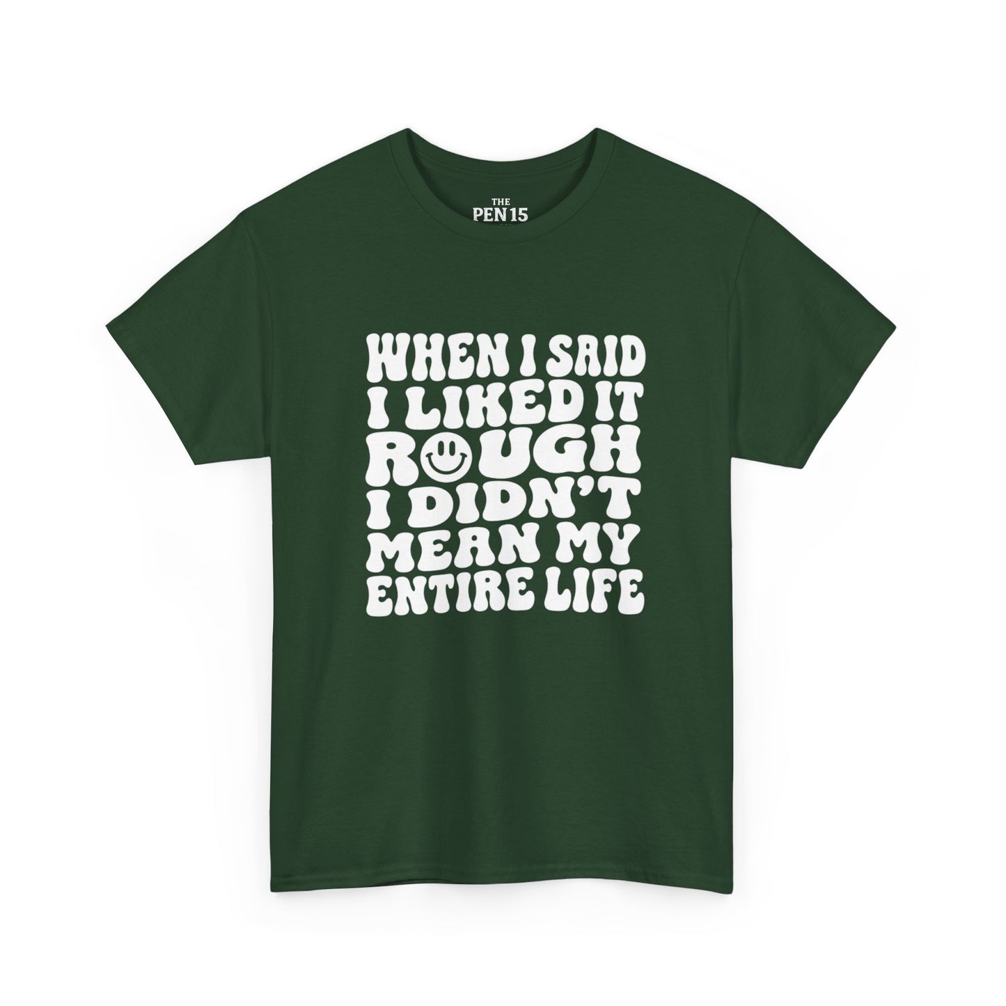 Copy of I Liked It Rough