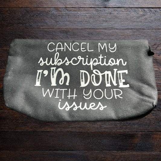 Done With Your Issues