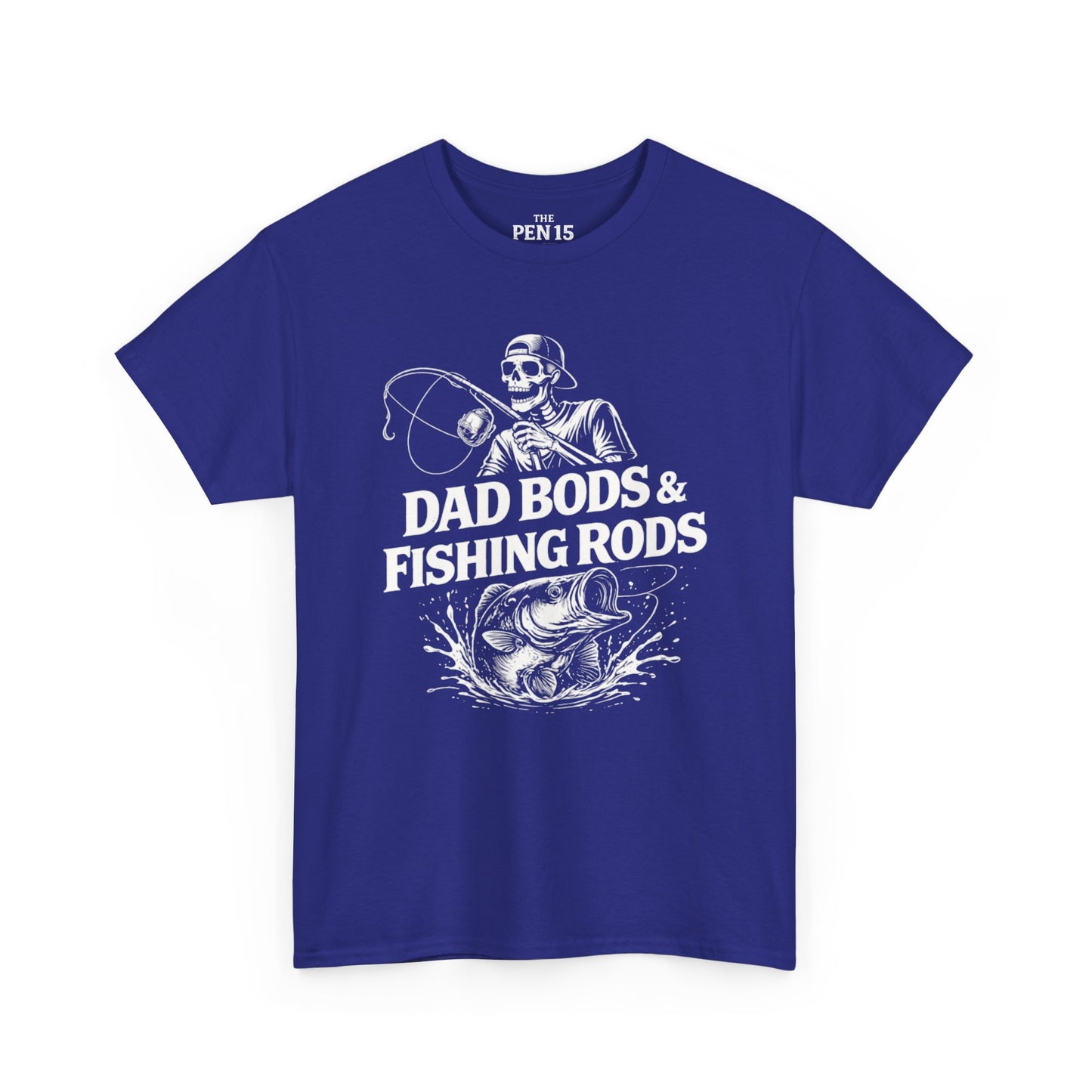 Dad Bods & Fishing Rods